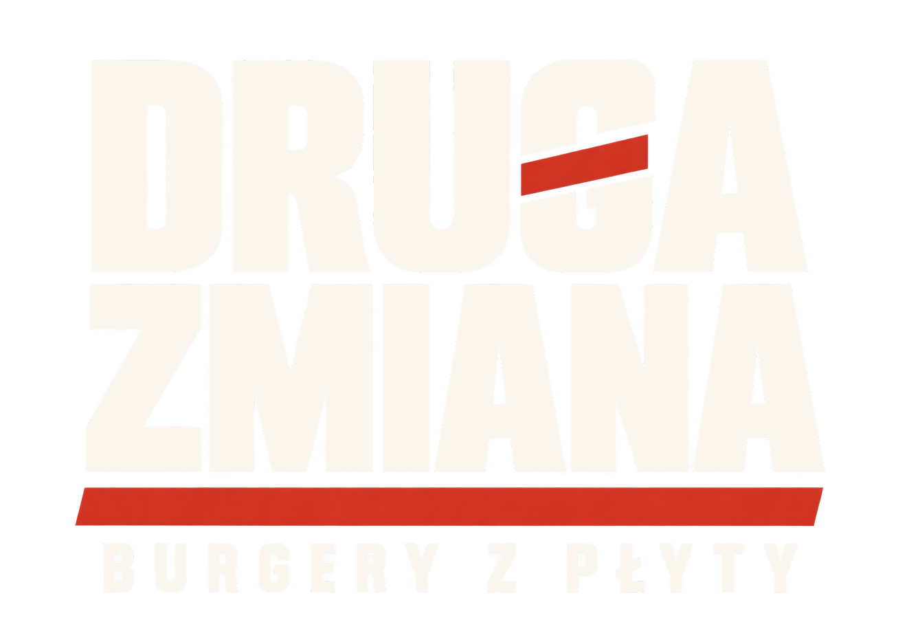 DRUGA ZMIANA — Burgery z płyty